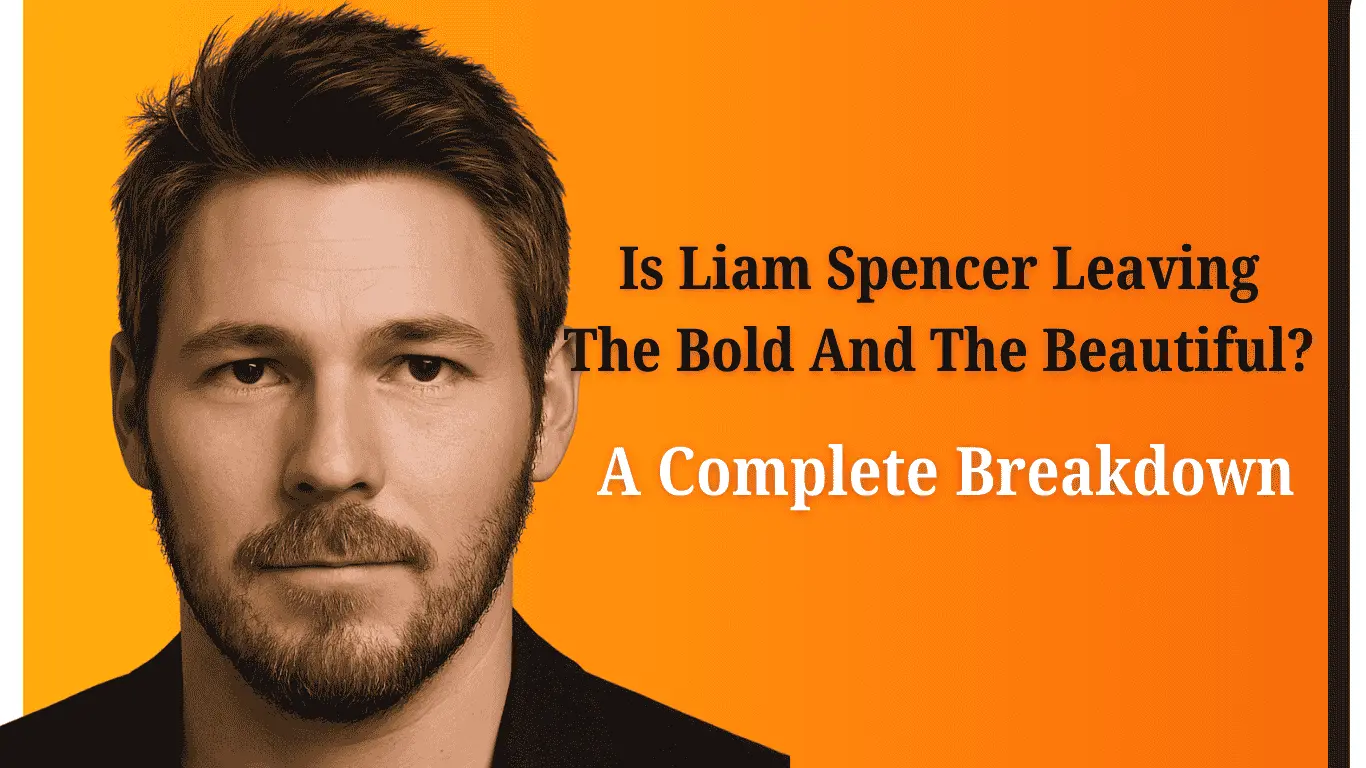 Is Liam Spencer Saying Goodbye? Get the Latest Bold and the Beautiful 2024 Updates!